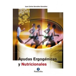 AYUDAS ERGOGÉNICAS Y NUTRICIONALES (GONZÁLEZ GONZÁLEZ, JUAN CARLOS) - (Paidotribo)
