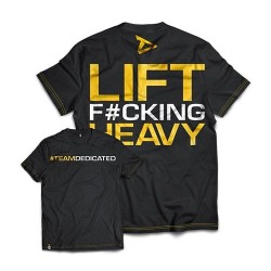 Camiseta "LIFT F*CKING HEAVY" (Dedicated)