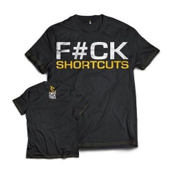 Camiseta "F*CK SHORTCUTS" (Dedicated)